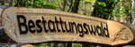 Betattungswald Hinweisschild